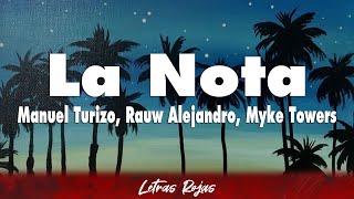 Manuel Turizo, Rauw Alejandro, Myke Towers - La Nota (Letra)