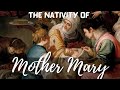 September 8: The Feast of The Nativity of Mary | 24 Hours in 1 Minute