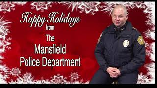 Happy Holidays from the Mansfield Police Department!