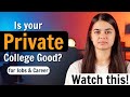 Are Private Colleges Good? | Jobs, Career - Honest Advice