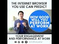 Your Internet Browser Can Predict Your Work Engagement & Performance - Jonathan Yabut