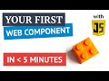 How to build your first Web Component in less than 5 minutes