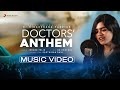 Doctors' Anthem Music Video | Dr. Nidarshana Pandian | Jerard Felix | Ku Karthik