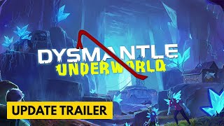 Dysmantle - Underworld - Official Trailer