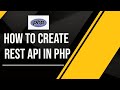How to create a Rest API With PHP