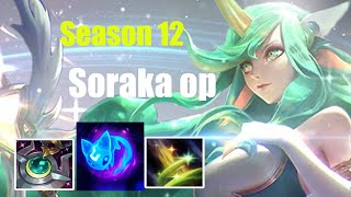 How to carry as Soraka support!| Insane heals!| Soraka gameplay Season 12