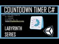 { ⏱ #7 Make a Countdown TIMER in C# } - Labyrinth Series