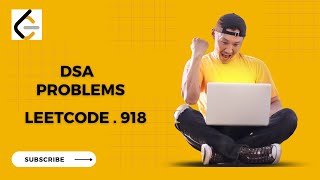 LeetCode 918. Maximum Sum Circular Subarray || Medium level problem || Easy And Short Approach