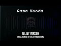 AR JAY - Aasa Kooda Revoice