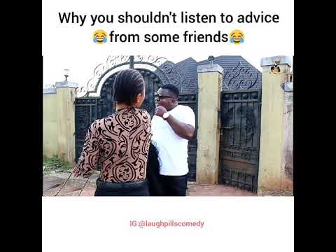 Stand Up : LaughPills Comedy - Why You Shouldn’t Listen to Advice From Some Friends