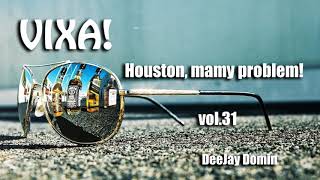 VIXA! Houston, mamy problem! vol.31