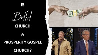 Is Bethel a Prosperity Gospel Church?