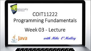 COIT11222 Programming Fundamentals - Week 03 On-Line Lecture Class recording