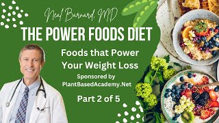 Power Food Diet - Dr. Neal Barnard - Part 2 of 5