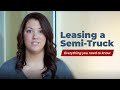 Everything You Need to Know About Leasing a Semi-Truck