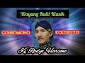 Dalang Klasik Ki Radyo Harsono // Gaya Mbah Timbul // lakon Gondomono Kolojoyo