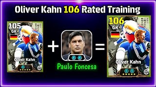 Double Booster Oliver Kahn 106 🔥 Rated Training efootball 2025 || How To Train 106 Rated Oliver Kahn