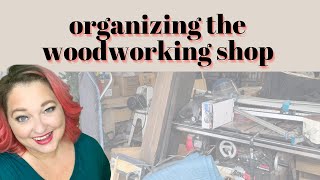 The Woodworking Shop is back! Cleaning \u0026 Organizing our garage, so we can actually make stuff again