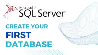 Create Your First SQL Server Database and Table | SQL Tutorial