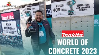 Makita World of Concrete 2023 Booth Walkthrough \u0026 Demos