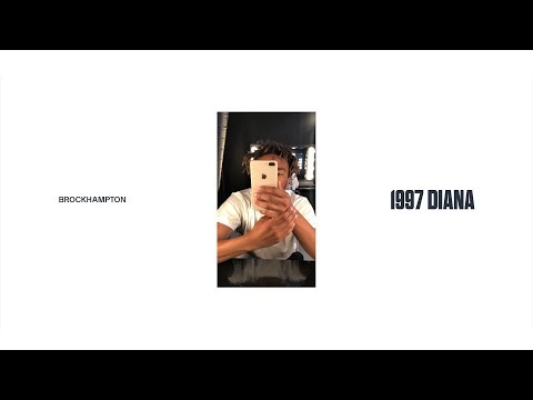 BROCKHAMPTON - 1997 DIANA