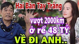 TRỜI Ạ U70 Vượt 2000km Tuyển Vợ  48 Tỷ Đòi Ở Rể VỀ ĐI ANH