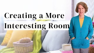 How to Make a Room Look Better by Using Variety in Interior Design - Principles of Interior Design