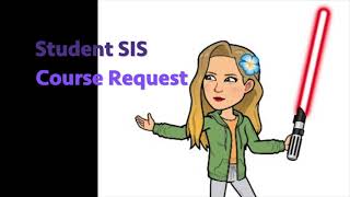 How to Request Courses in SIS