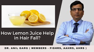 How Lemon Juice Help in Hair Fall |  बालो का इलाज नीबू से कैसे करे | Dr. Anil Garg