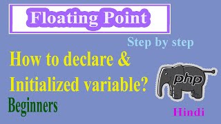 PHP Programs Part-02 | Floating Points | Float Value | Data Type | Variables