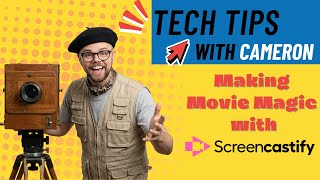 TechTips with Cameron: Movie Magic with Screencastify!