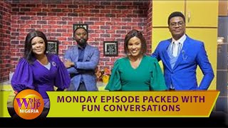 Entertainment Packed Monday Episode Of WakeUpNigeria [FULL VIDEO]