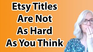 How To Write A Good Title For Etsy Listings in 2024. Etsy SEO tips for sellers