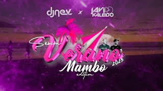 Sesión Verano 2023 MAMBO EDITION (Reggaeton, Comercial, Flamenco, Dembow) Dj Nev y Javi Kaleido