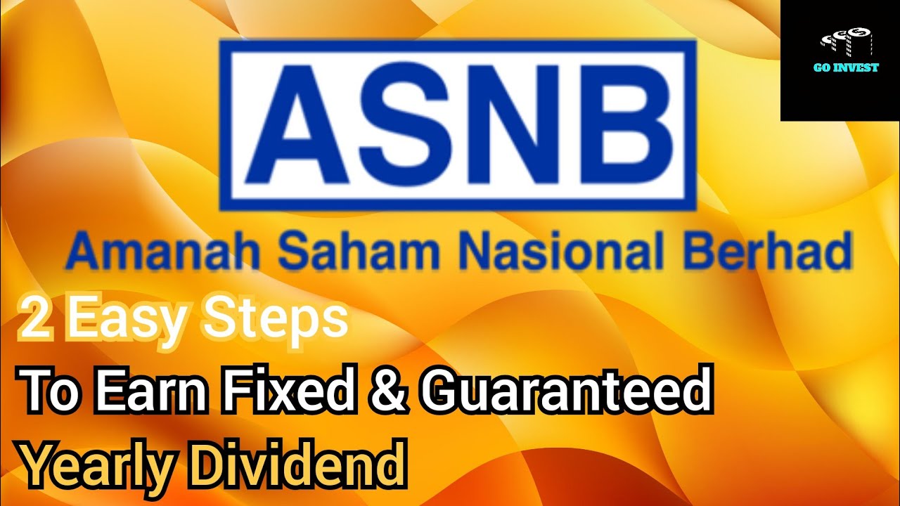 What Is Amanah Saham Nasional Berhad And How To Invest With ASNB In ...