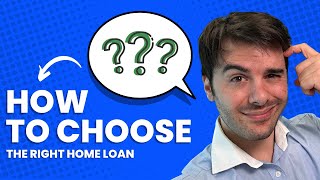 How to Choose the Right Home Loan for You - Expert Tips and Advice