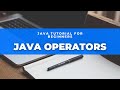 Java Tutorial for Beginners using Eclipse: Java Operators