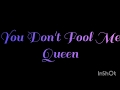 You Don't Fool Me - Queen (Traduzione in italiano)