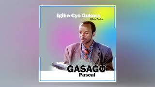 IGIHE CYO GUKORA By GASAGO Pascal official audio 2020