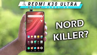 Is the Redmi K30 Ultra a OnePlus Nord Killer?