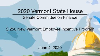 Vermont State House - S.256 New Vermont Employee Incentive Program 6/4/2020