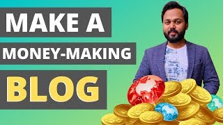 Make a Blog in 2020 - How to Start a Blog that Makes Money