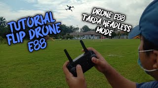 Tutorial Flip Drone E88 , Test Speed & Ketinggian Drone (Senang giler...)