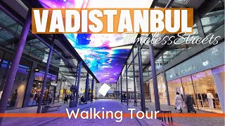 Walking Through Vadistanbul Mall | A Modern Shopping Experience | 4k UHD