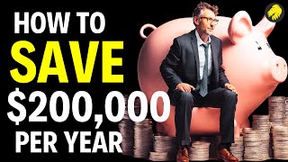 How to save $200K fast ( money saving tips)