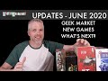 Updates #2 June, 2020 - New Games and Geek Market