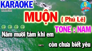 Muộn Karaoke Tone Nam - Phú Lê | Beat Chuẩn 2024