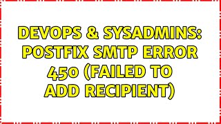DevOps & SysAdmins: Postfix smtp error 450 (failed to add recipient) (2 Solutions!!)