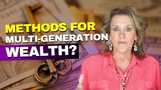 How To Build Generational Wealth