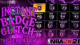 NEW NBA 2K21 INSTANT BADGE GLITCH AFTER PATCH 1.2 MAX BADGE GLITCH NBA 2K21 INSTANT MAX BADGE GLITCH